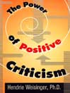 The Power of Positive Criticism